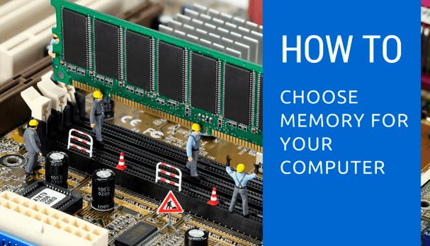 How to choose the right memory